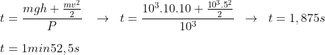 Questão Uefs - Hidrostática Gif.latex?\\t=\frac{mgh+\frac{mv^2}{2}}{P}\;\;\;\to\;\;t=\frac{10^3.10.10+\frac{10^3